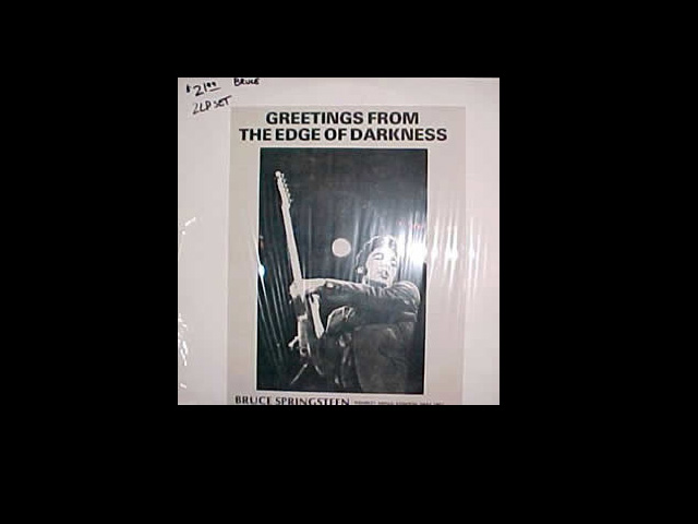 Bruce Springsteen - GREETINGS FROM THE EDGE OF DARKNESS